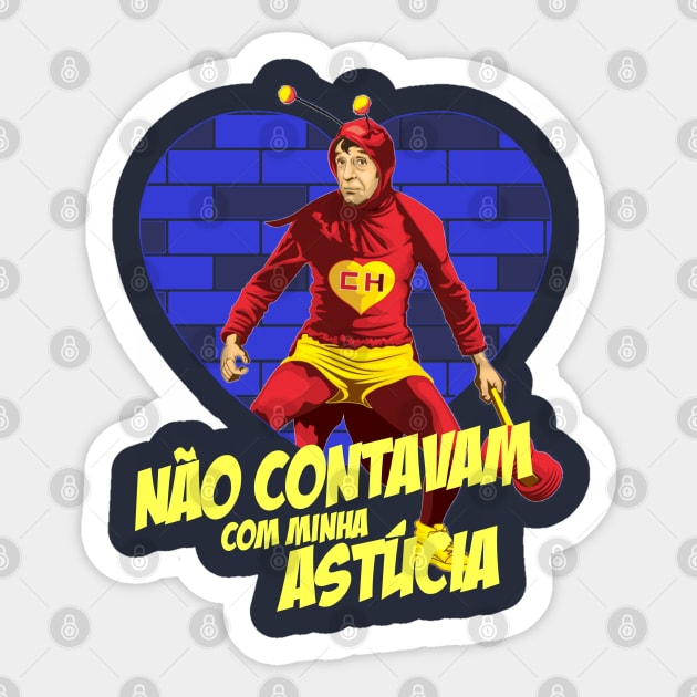 Chapolin - Não contavam com minha astúcia Sticker by Leo Carneiro